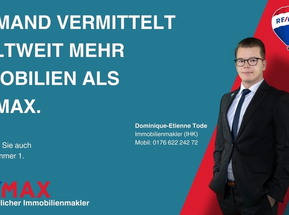 Niemand vermittelt weltweit mehr Immobilien als REMAX